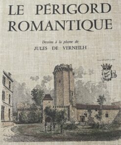 Le Périgord romantique