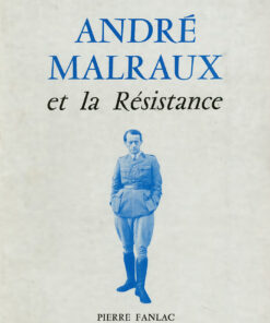 André Malraux et la Résistance