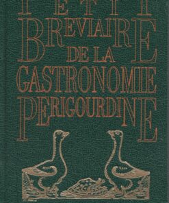 Petit bréviaire de la gastronomie périgourdine
