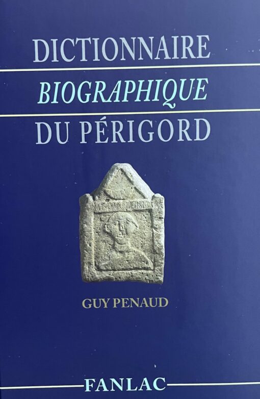 Dictionnaire biographique du Périgord