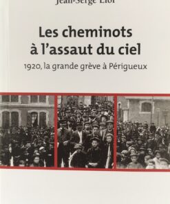 Les cheminots à l'assaut du ciel