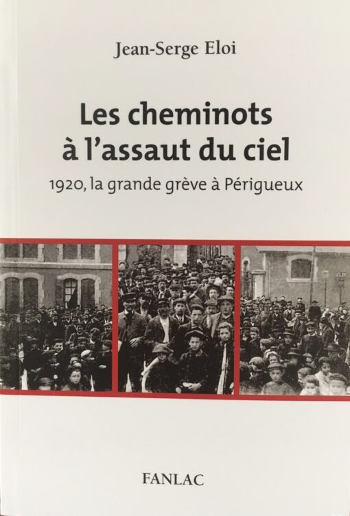 Les cheminots à l'assaut du ciel