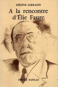 À la rencontre d'Elie Faure