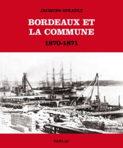 Bordeaux et la Commune 1870-1871