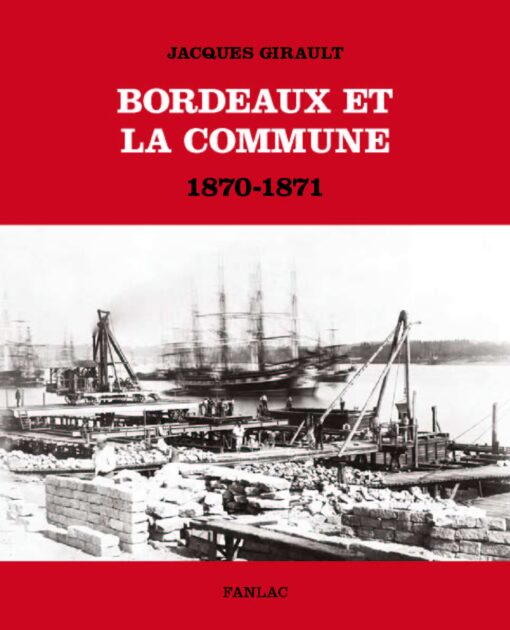 Bordeaux et la Commune 1870-1871