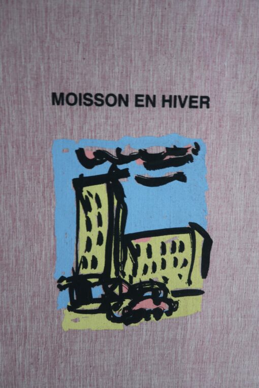Moisson en hiver