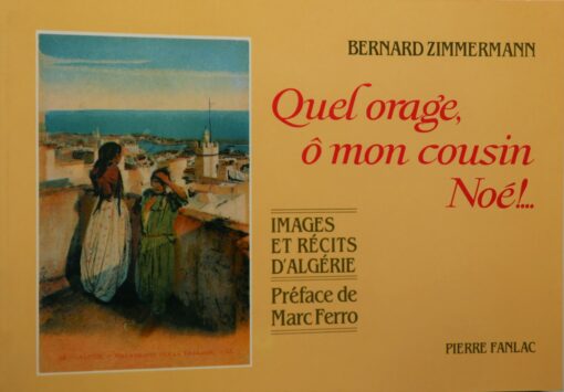 Quel orage ô mon cousin Noé...