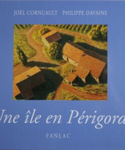 Une île en Périgord