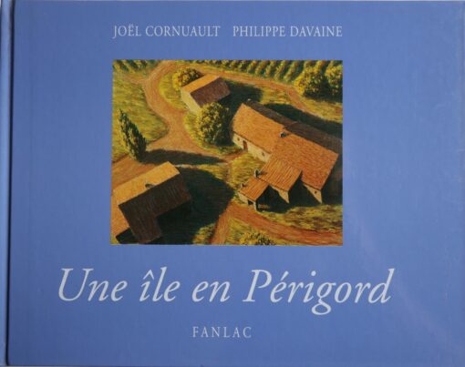 Une île en Périgord
